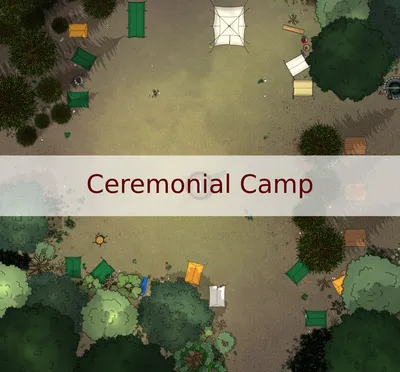 Ceremonial Camp