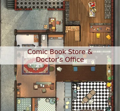 Comic Book Store & Doctor's Office